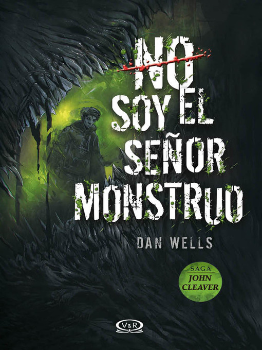 Title details for No soy el señor monstruo by Dan Wells - Available